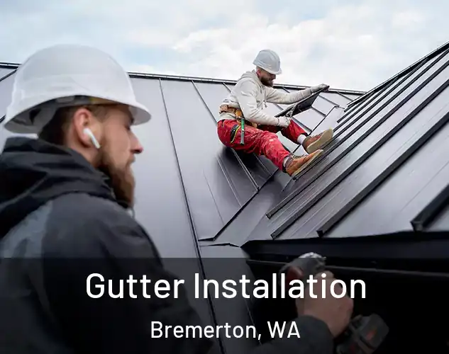  Gutter Installation Bremerton, WA
