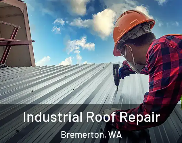 Industrial Roof Repair Bremerton, WA
