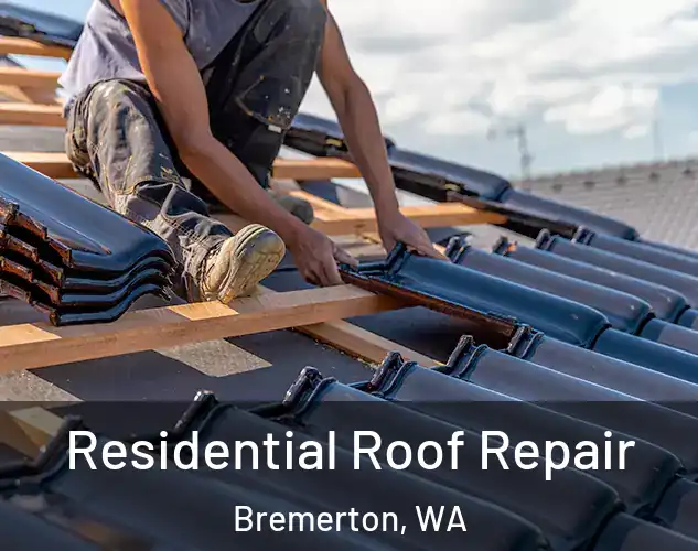  Residential Roof Repair Bremerton, WA