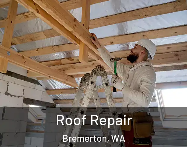  Roof Repair Bremerton, WA