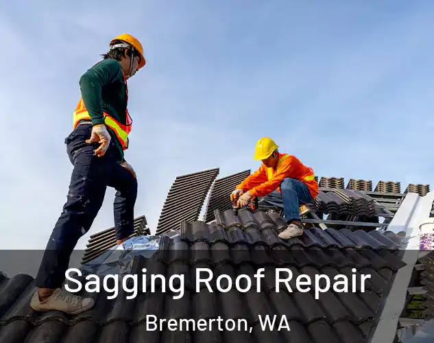  Sagging Roof Repair Bremerton, WA
