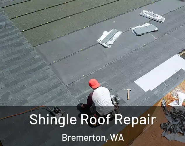  Shingle Roof Repair Bremerton, WA