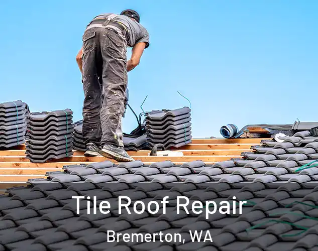  Tile Roof Repair Bremerton, WA