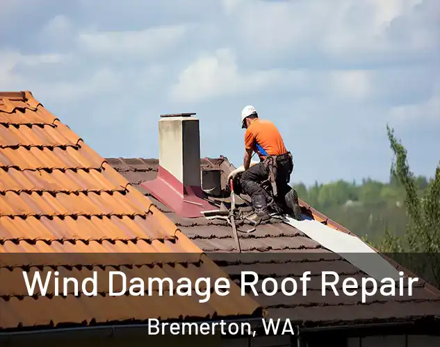  Wind Damage Roof Repair Bremerton, WA